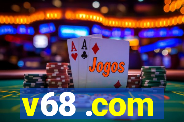 v68 .com